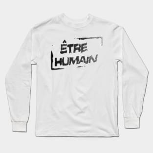 Human / Being human Long Sleeve T-Shirt